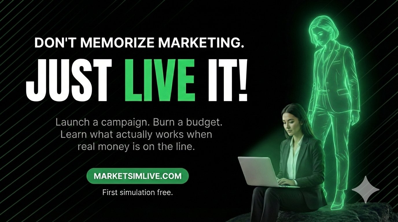 Don't Memorize Marketing. JUST LIVE IT! - MarketSim AI-Powered Simulation